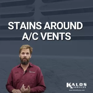 Stains Around A/C Vents